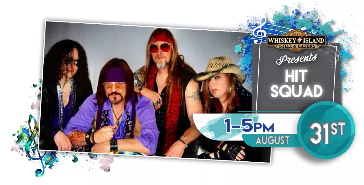 Hit Squad LIVE @ Whiskey Island August 31st!