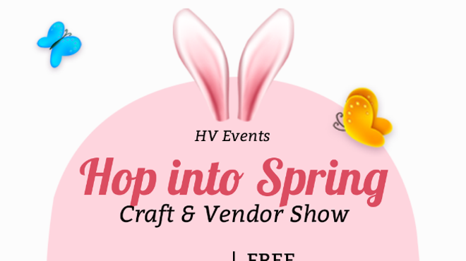 Hop into Spring Craft & Vendor Show