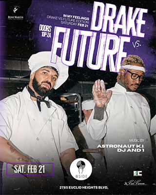 Image: IN MY FEELINGS: DRAKE VS. FUTURE EDITION