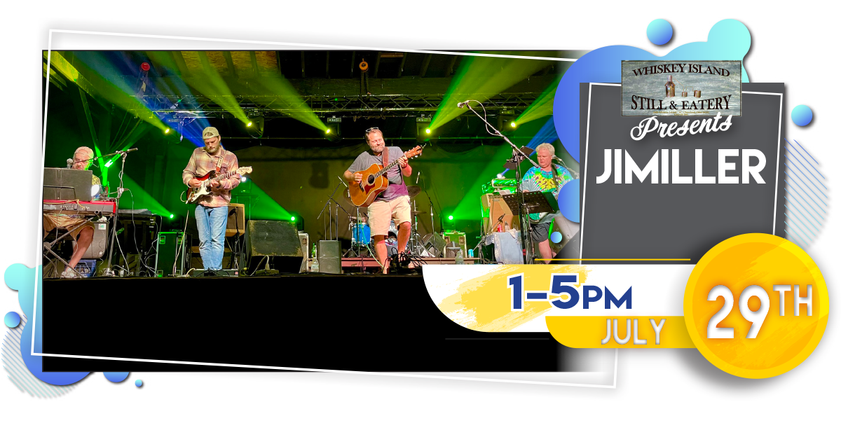 JiMiller Band LIVE @ Whiskey Island Saturday, July 29!