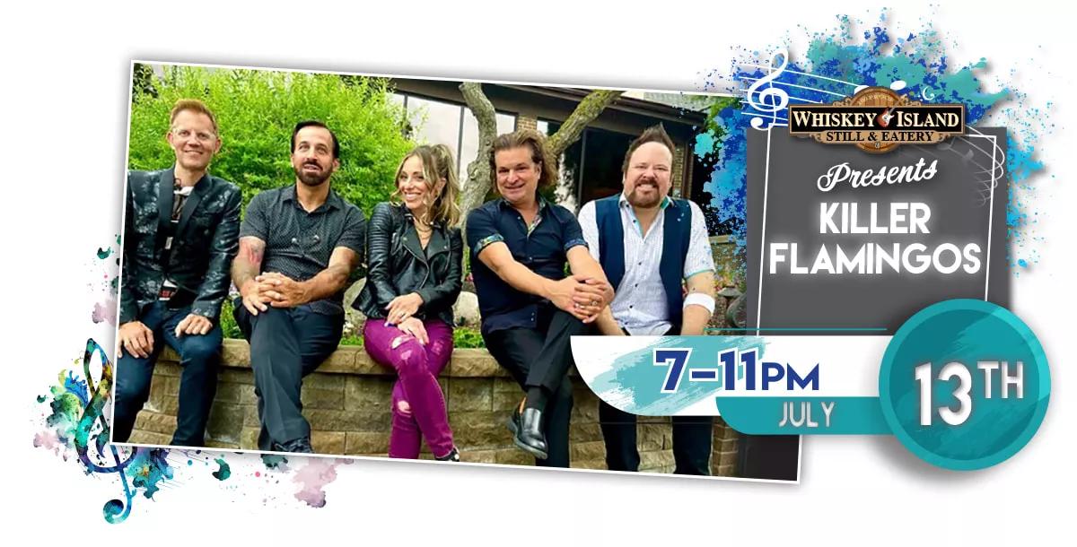 Killer Flamingos LIVE @ Whiskey Island July 13th!