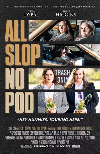 Image: Libbie Higgins & Tina Dybal: All Slop, No Pod Comedy Tour