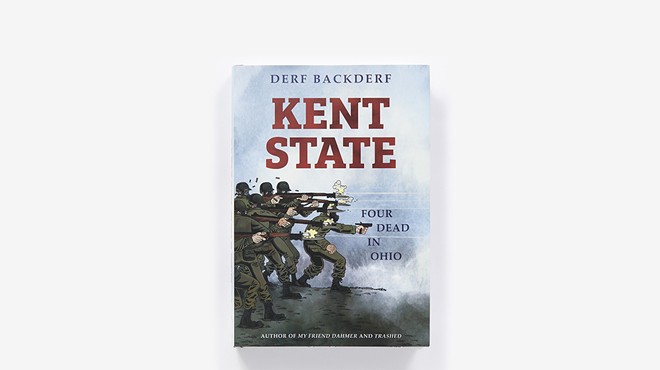 Derf's New Graphic Novel 'Kent State: Four Dead in Ohio' Has Much to Offer in Our Current Climate