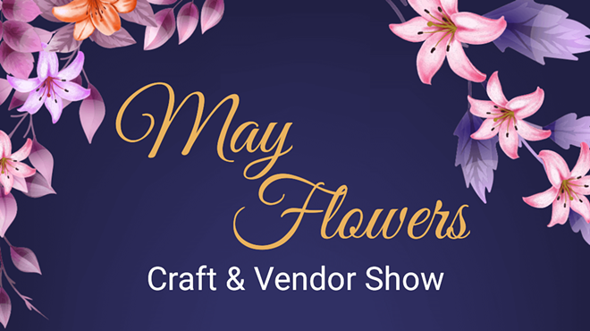 Image: May Flowers Craft & Vendor Show