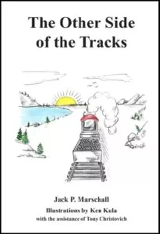 The Other Side of the Tracks by Jack P. Marschall
