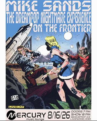 Image: Mike Sands, The Dreampop Nightmare Experience, On The Frontier