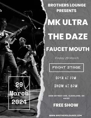 Image: MK Ultra / The Daze / Faucet Mouth at Brothers Lounge