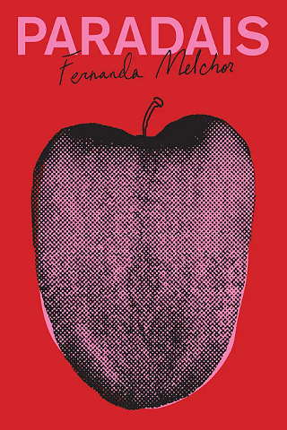 Paradais by Fernanda Melchor