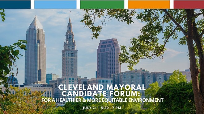 Cleveland Mayoral Candidates Fuzzy on Environmental Issues, But at Least They're Talking about Them