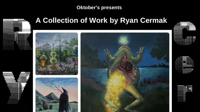 Image: Oktober&rsquo;s Presents: A Collection of Work by Ryan Cermak