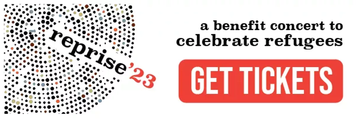 reprise '23: a Benefit Concert to Celebrate Refugees through music