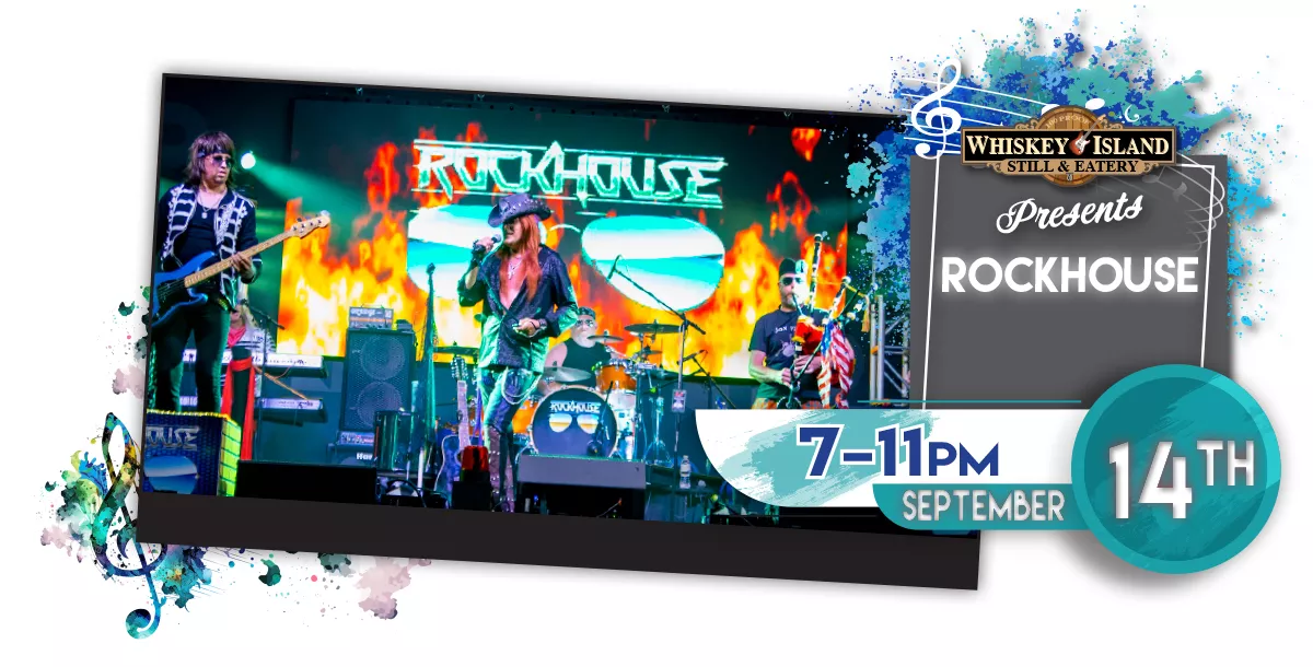 RockHouse LIVE @ Whiskey Island September 14th!