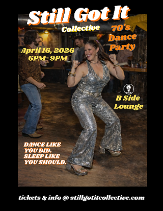 Image: Still Got It Collective: 70's Dance Party