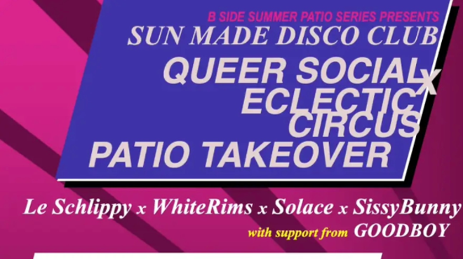 Image: SUN MADE DISCO CLUB: Queer Social x Electric Circus Takeover!