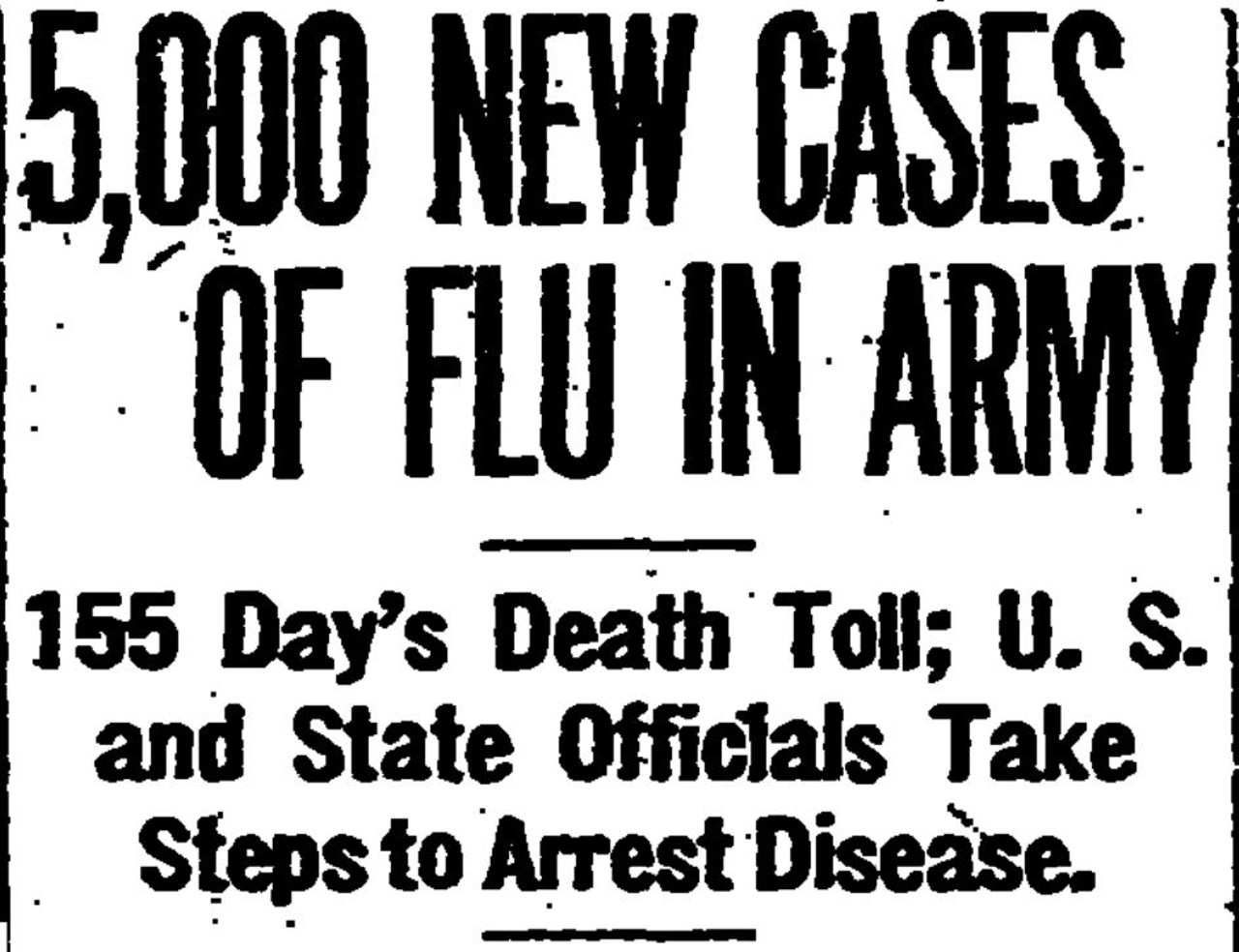 September 26th: 5,000 New Cases of Flu in Army; 155 Day&#146;s Death Toll, U.S. and State Officials Take Steps to Arrest Disease