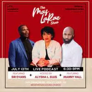 Mas Larae featuring SIR Evans and Manny Hall