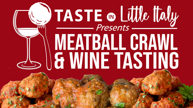 Image: The Taste in Little Italy presents Meatball Crawl and Wine Tasting