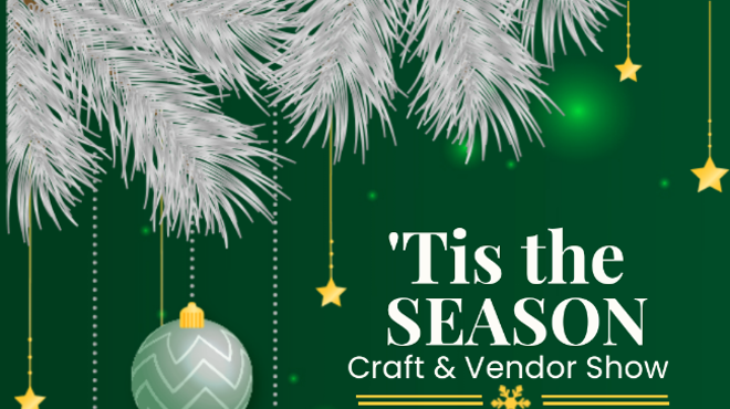 Image: 'Tis the Season Craft & Vendor Show