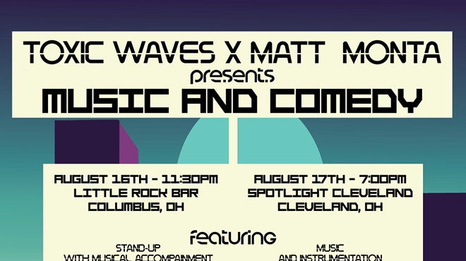 Image: Toxic Waves x Matt Monta presents Music and Comedy
