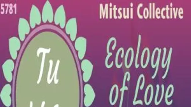 Image: Tu b'Av: Ecology of Love