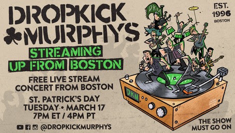 Dropkick Murphys to Stream Tonight’s Concert From Boston