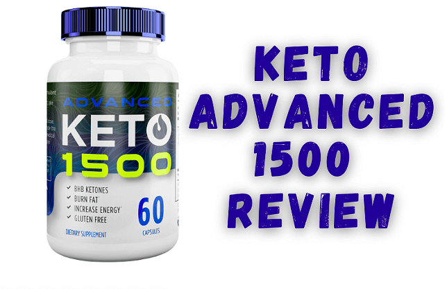 Keto Advanced 1500 | Advanced Keto 1500 | Keto 1500 Pills - (April 2022 Review)