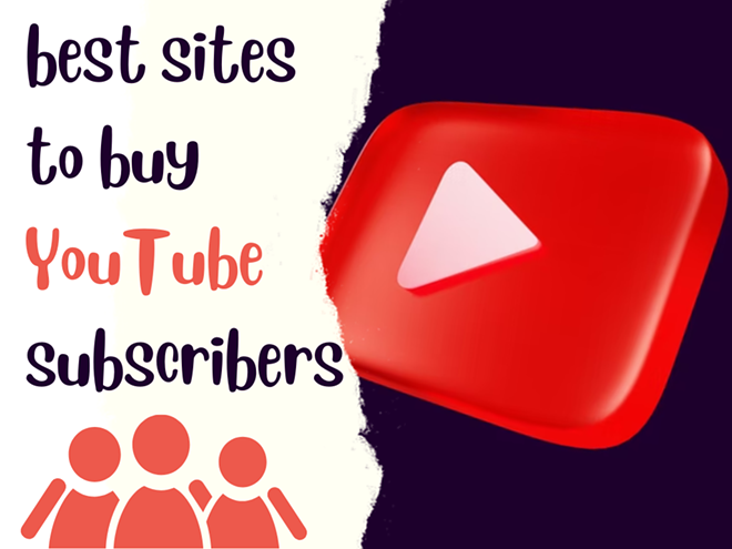 21 Best Sites to Buy YouTube Subscribers (100% Real)