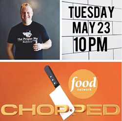 Proper Pig's Shane Vidovic Competes on Food Network's "Chopped" on May 23