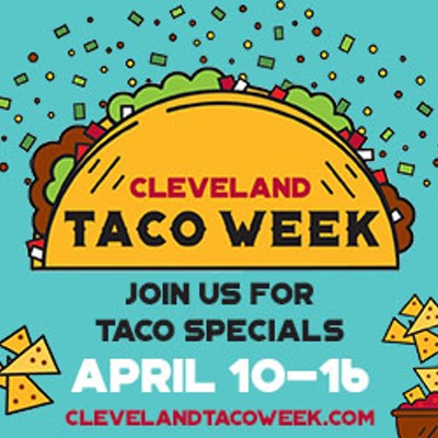 Cleveland Taco Week (April 10 - 16)