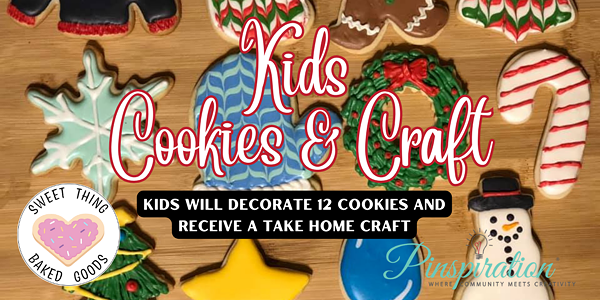 Kids' Cookie and Craft Workshop | Pinspiration Avon- | Classes & Workshops - Vimarsana News
