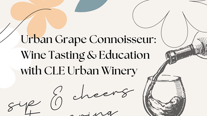 Image: Urban Grape Connoisseur: Wine Tasting & Education with CLE Urban Winery
