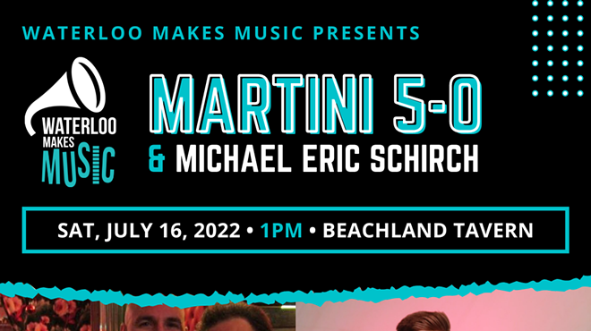Image: Waterloo Makes Music: Martini 5-0 with Michael Eric Schirch